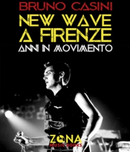 "New Wave a Firenze", Bruno Casini presenta il nuovo libro all'IBS+Libraccio Firenze