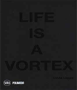 "Life is a Vortex", il libro autobiografico di Linda Loppa protagonista di Polimoda Duets