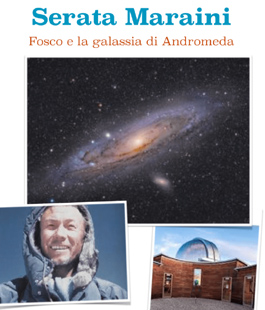 Incontro dedicato a Fosco Maraini e alla galassia di Andromeda all'Osservatorio del Chianti