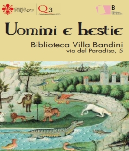 Uomini e bestie, incontri sul rapporto uomo/animale nel medioevo alla Biblioteca Villa Bandini