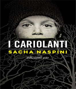 Aspettando La città dei lettori: incontro con Sacha Naspini e "I cariolanti"