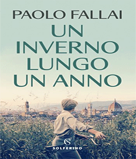 "Un inverno lungo un anno", incontro con Paolo Fallai alla Feltrinelli RED di Firenze