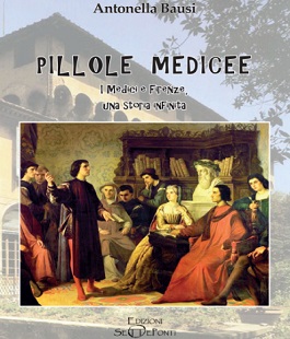 "Pillole medicee. Medici e Firenze", incontro con Antonella Bausi alla Biblioteca Thouar