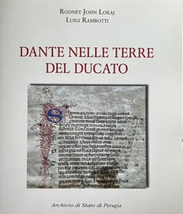 Villa Vittoria Cultura: "Dante nelle terre del Ducato" di Rodney Lokaj e Luigi Rambotti