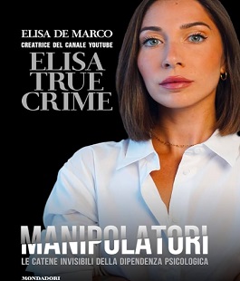 "Manipolatori", incontro e firmacopie con Elisa True Crime alla Feltrinelli di Firenze