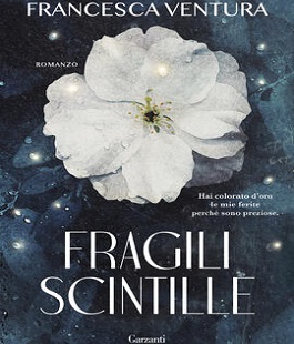 "Fragili scintille", incontro e firmacopie con Francesca Ventura alla Feltrinelli di Firenze