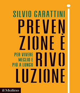 Leggere per non dimenticare: "Prevenzione è rivoluzione" di Silvio Garattini alle Oblate