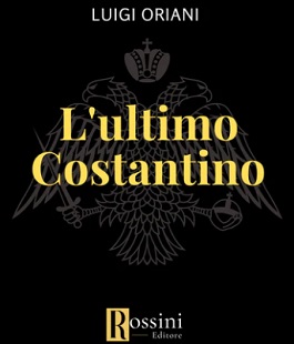 "L'ultimo Costantino", incontro con Luigi Oriani alla Biblioteca delle Oblate di Firenze