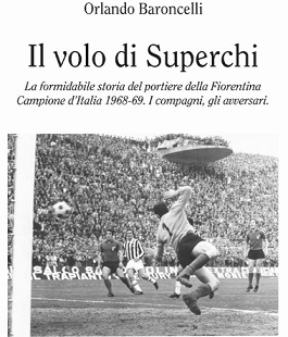 "Il volo di Superchi", incontro con Orlando Baroncelli all'Associazione Vie Nuove di Firenze