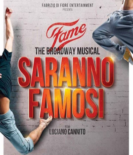 "Fame - Saranno Famosi - The Broadway Musical" al Teatro Verdi di Firenze
