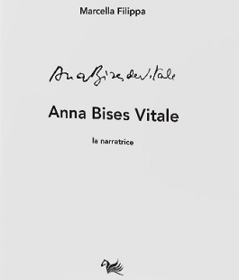 "Anna Bises Vitale. La narratrice", Marcella Filippa alla Biblioteca Buonarroti di Firenze