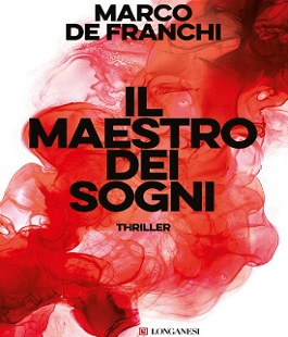 "Il maestro dei sogni", incontro con Marco De Franchi al Libraccio di Firenze