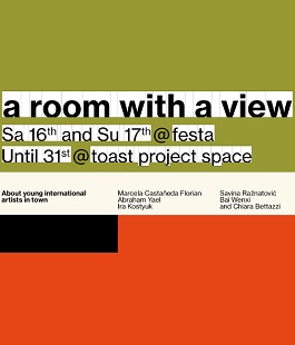 A Room with a View: mostra di giovani artisti al Toast Project Space e in Manifattura a Firenze