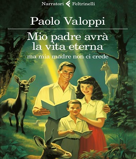 "Mio padre avrà la vita eterna ma mia madre non ci crede" di Valoppi alla Feltrinelli Firenze