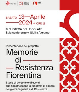 "Memorie di Resistenza fiorentina", la presentazione del progetto alla Biblioteca delle Oblate