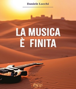 "La Musica è finita", presentazione del romanzo di Daniele Locchi all'Academy F di Firenze