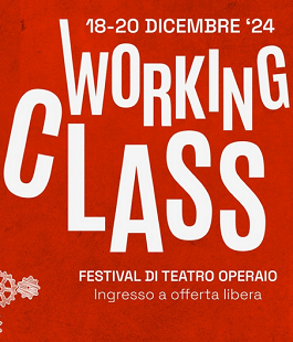 Working Class: 3 giorni di Teatro operaio al Cantiere Florida e Brillante Nuovo Teatro Lippi