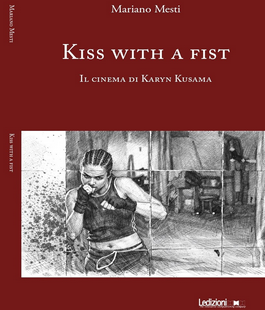 "Kiss with a fist - Il cinema di Karyn Kusama" di Mariano Mesti alla Mediateca Toscana