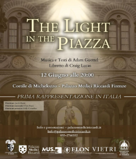 "The Light in the Piazza", il musical nel Cortile di Michelozzo di Palazzo Medici Riccardi