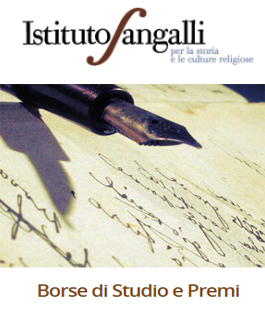 Istituto Sangalli: ''Young Scholars Florence Fellowships in Storia e Studi religiosi''