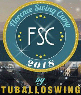 Florence Swing Camp 2018: cinque giorni di lezioni, esibizioni, musica dal vivo e notti di ballo