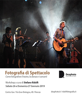 Deaphoto: workshop ''Fotografia di Spettacolo'' a cura di Stefano Ridolfi