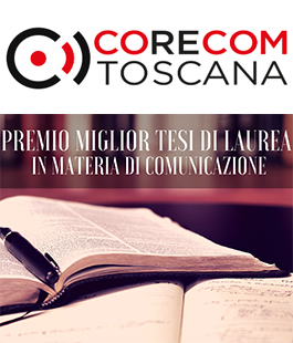 Premio Corecom Toscana per la miglior tesi di laurea in comunicazione