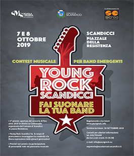 2a edizione di "Young Rock Scandicci", contest musicale per band emergenti