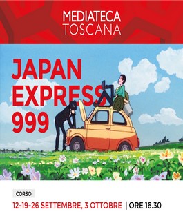 Japan Express 999, il corso sull'animazione giapponese alla Mediateca Toscana