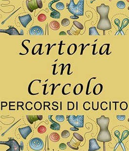 "Sartoria in Circolo", presentazione dei corsi di Cucito e Sartoria su misura a Firenze