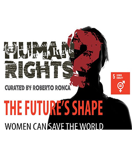 Bando per artisti: "Human Rights? #The Future's Shape | Woman Can Save The World"