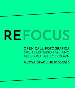 REFOCUS: Open call fotografica sul territorio italiano all'epoca del lockdown