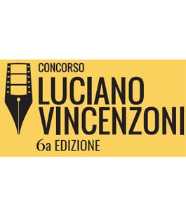 6ª Edizione del Concorso Luciano Vincenzoni per Soggetti e Musiche per Film