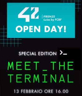 "meet_the_terminal", Open Day Special Edition alla scuola gratuita di coding 42 Firenze