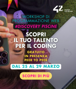 Discovery Piscine: cinque giorni di workshop gratuiti alla scuola di coding 42 Firenze