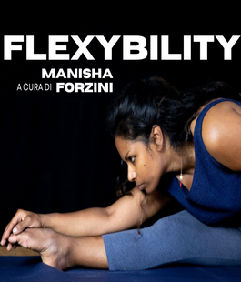 "Flexibility", il nuovo corso di Manisha al Garage Performance Studio di Firenze