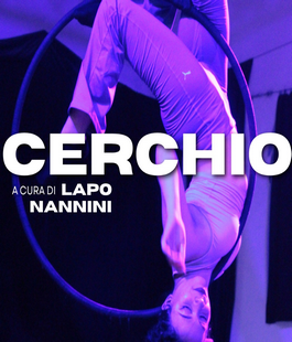 "Cerchio Acrobatico", nuovo corso di Lapo Nannini al Garage Performance Studio di Firenze