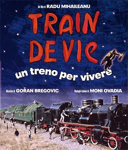 ''Train de vie - Un treno per vivere'', il film di Radu Mihaileanu al Caffè Letterario Le Murate