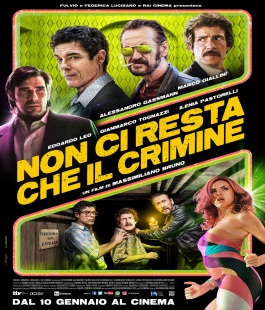 "Non ci resta che il crimine" di Massimiliano Bruno al cinema Adriano di Firenze
