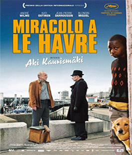 Cineteca Europa: "Miracolo a Le Havre" di Aki Kaurismaki a Le Murate