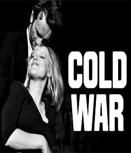 "Cold War", il film di Pawel Pawlikowski allo Spazio Alfieri di Firenze