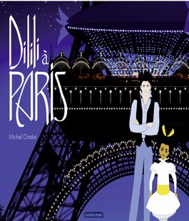 "Dilili a Paris", il film d'animazione di Michel Ocelot al Cinema Odeon Firenze