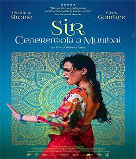 "Sir - Cenerentola a Mumbai", il film di Rohena Gera al cinema Spazio Uno di Firenze 