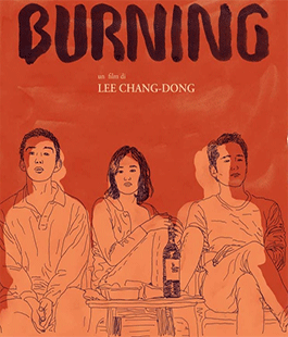"Burning", il film di Lee Chang-dong in anteprima all'Arena di Marte del Mandela Forum 
