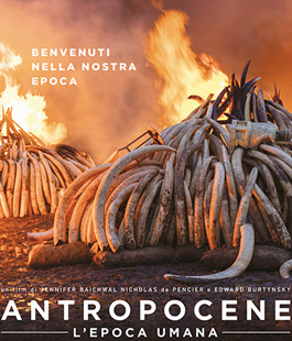 "Antropocene", il film che racconta l'impatto dell'uomo sul pianeta al Cinema Spazio Uno