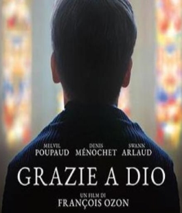 "Grazie a Dio" il film di François Ozon al Cinema San Quirico di Firenze 