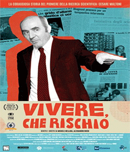 "Vivere che Rischio", il documentario sulla storia di Cesare Maltoni a La Compagnia