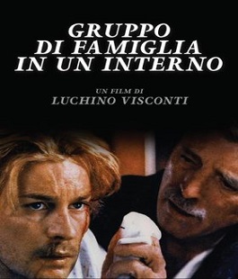 "Gruppo di famiglia in un interno", il film di Visconti al cinema La Compagnia di Firenze