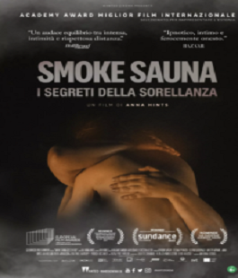 "Smoke Sauna", il film di Anna Hints in versione originale al cinema La compagnia di Firenze