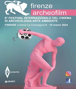 "Firenze Archeofilm", il festival internazionale di cinema di Archeologia Arte Ambiente